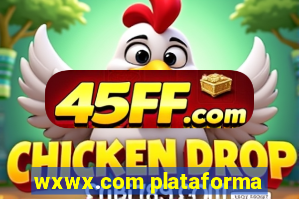 wxwx.com plataforma